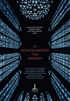 El acontecimiento y lo sagrado (eBook, ePUB) - Scannone, Juan Carlos; Walton, Roberto; Esperón, Juan Pablo