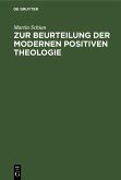 Zur Beurteilung der modernen positiven Theologie (eBook, PDF)