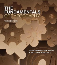 The Fundamentals of Typography (eBook, ePUB) - Ambrose, Gavin; Harris, Paul; Theodosiou, Sallyanne