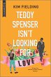Teddy Spenser Isn't Looking for Love... - Bild 1