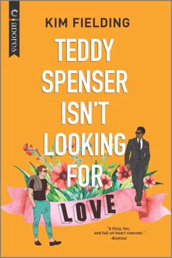 Teddy Spenser Isn't Looking for Love (eBook, ePUB) - Fielding, Kim