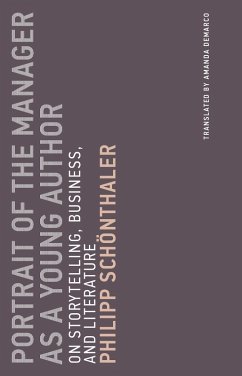 Portrait of the Manager as a Young Author (eBook, ePUB) - Schonthaler, Philipp