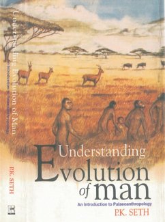 Understanding Evolution of Man: An Introduction To Palaeoanthropology (eBook, ePUB) - Seth, P. K.