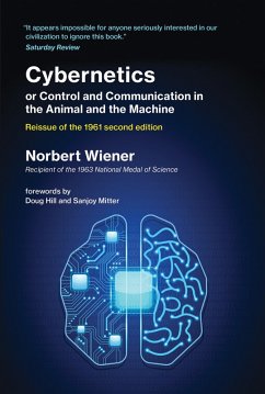 Cybernetics or Control and Communication in the Animal and the Machine, Reissue of the 1961 second edition (eBook, ePUB) - Wiener, Norbert