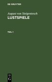 August von Steigentesch: Lustspiele. Teil 1 (eBook, PDF)