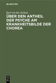 Über den Antheil der Psyche am Krankheitsbilde der Chorea (eBook, PDF)