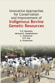 Innovative Approaches for Conservation and Improvement of Indigenous Bovine Genetic Resources (eBook, ePUB) Innovative Approaches for Conservation and Improvement of Indigenous Bovine Genetic Resources (eBook, ePUB)