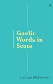 Gaelic Words in Scots (eBook, ePUB)
