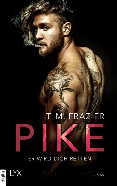 Pike - Er wird dich retten (eBook, ePUB) - Frazier, T. M.