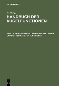 Anwendungen der Kugelfunctionen und der verwandten Functionen (eBook, PDF) - Heine, E.