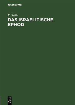 Das israelitische Ephod (eBook, PDF) - Sellin, E.