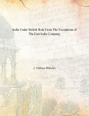 India Under British Rule From the Foundation of the East India Company (eBook, ePUB)