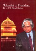 Scientist To President: Dr. A. P. J. Abdul Kalam (eBook, ePUB)