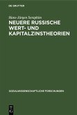 Neuere russische Wert- und Kapitalzinstheorien (eBook, PDF) Neuere russische Wert- und Kapitalzinstheorien (eBook, PDF)