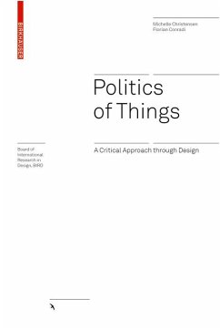 Politics of Things (eBook, PDF) - Christensen, Michelle; Conradi, Florian