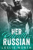Her Relentless Russian (Karev Brothers, #3) (eBook, ePUB)