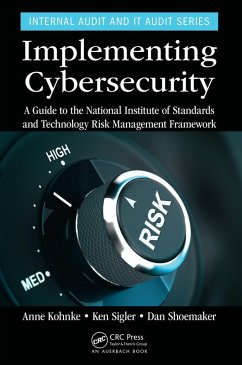Implementing Cybersecurity (eBook, ePUB) - Kohnke, Anne; Sigler, Ken; Shoemaker, Dan