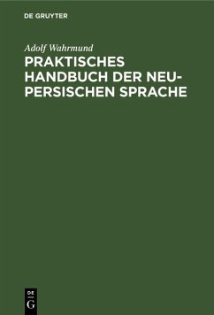 Praktisches Handbuch der neu-persischen Sprache (eBook, PDF) - Wahrmund, Adolf