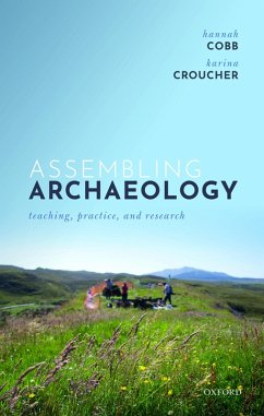 Assembling Archaeology (eBook, ePUB) - Cobb, Hannah; Croucher, Karina
