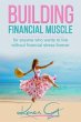 Building Financial Muscle (eBook, ePUB) - Bild 1