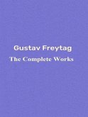 The Complete Works of Gustav Freytag (eBook, ePUB)