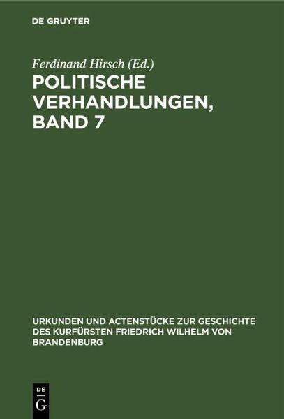 Politische Verhandlungen, Band 7 (eBook, PDF) Politische Verhandlungen, Band 7 (eBook, PDF)