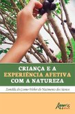 Criança e a Experiência Afetiva com a Natureza (eBook, ePUB)