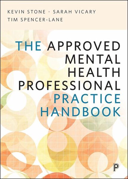The Approved Mental Health Professional Practice Handbook (eBook, ePUB) The Approved Mental Health Professional Practice Handbook (eBook, ePUB)