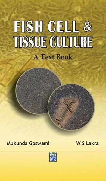 Fish Cell And Tissue Culture A Text Book (eBook, ePUB)