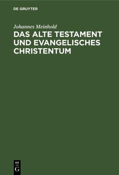 Das Alte Testament und evangelisches Christentum (eBook, PDF) - Meinhold, Johannes