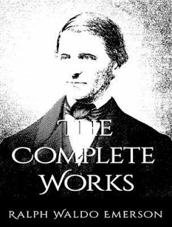 Cover The Complete Works of Ralph Waldo Emerson (eBook, ePUB)