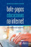 Bate-Papos Educacionais na Internet: Uma Perspectiva Linguística (eBook, ePUB)