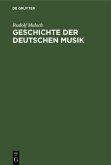 Geschichte der deutschen Musik (eBook, PDF) Geschichte der deutschen Musik (eBook, PDF)