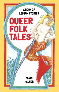 Queer Folk Tales (eBook, ePUB) - Walker, Kevin