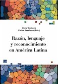 Razón, lenguaje y reconocimiento en América Latina (eBook, ePUB)