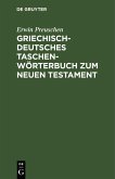 Griechisch-deutsches Taschenwörterbuch zum Neuen Testament (eBook, PDF)