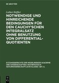 Notwendige und hinreichende Bedingungen für den Cauchy'schen Integralsatz ohne Benutzung von Differentialquotienten (eBook, PDF)