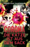 Corona: Die Katze ist aus dem Sack (eBook, ePUB)
