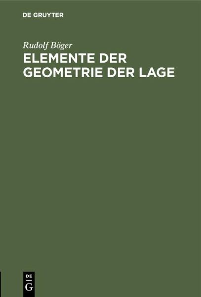 Elemente der Geometrie der Lage (eBook, PDF)