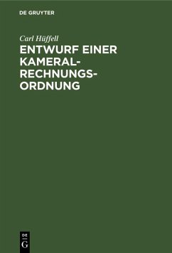 Cover Entwurf einer Kameral-Rechnungs-Ordnung (eBook, PDF)
