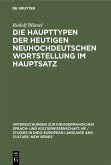 Die Haupttypen der heutigen neuhochdeutschen Wortstellung im Hauptsatz (eBook, PDF)