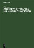 Atomgewichtstafeln mit multiplen Werthen (eBook, PDF)