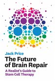 The Future of Brain Repair (eBook, ePUB)
