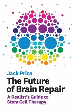 The Future of Brain Repair (eBook, ePUB) - Price, Jack