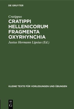 Cratippi Hellenicorum fragmenta Oxyrhynchia (eBook, PDF) Cover Cratippi Hellenicorum fragmenta Oxyrhynchia (eBook, PDF)