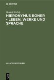 Hieronymus Boner - Leben, Werke und Sprache (eBook, PDF) Hieronymus Boner - Leben, Werke und Sprache (eBook, PDF)