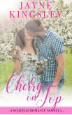 Cherry On Top (Four Seasons of Romance, #1) (eBook, ePUB)