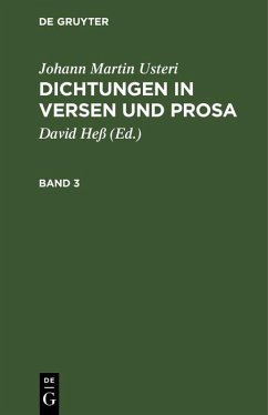 Johann Martin Usteri: Dichtungen in Versen und Prosa. Band 3 (eBook, PDF) - Usteri, Johann Martin