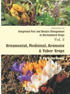 Cover Advances in Integrated Pest and Disease Management in Horticultural Crops (Ornamental, Medicinal, Aromatic and Tuber Crops) (eBook, ePUB)