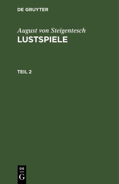 Cover August von Steigentesch: Lustspiele. Teil 2 (eBook, PDF)